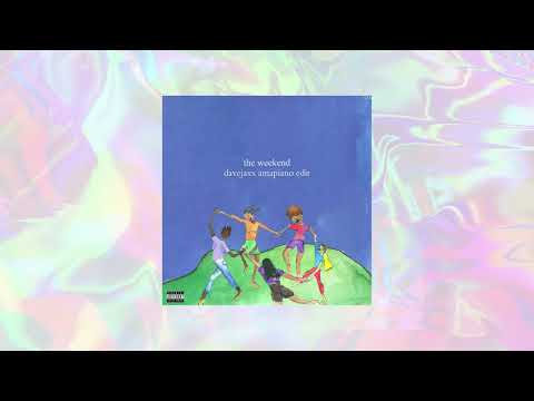 SZA - The Weekend (Davejaxx Amapiano Edit)