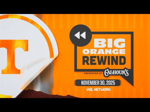 Big Orange Rewind | November 30, 2025