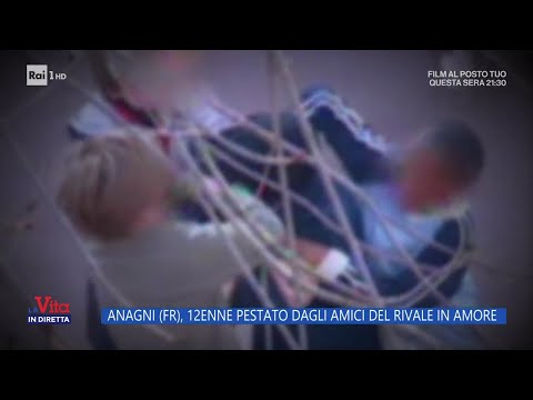 Anagni, 12enne pestato dal rivale in amore - La Vita in Diretta 12/03/2024