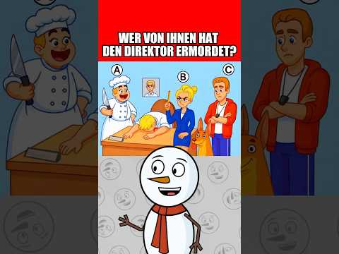 WER VON IHNEN HAT DEN DIREKTOR ERMORDET!