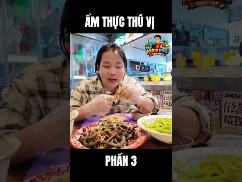 Ẩm thực thú vị. Phần 3: Thuỷ Hải Sản Vũ Hán #khoapug #solotrip