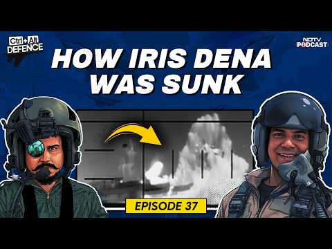 Iris Dena Sunk | How Iris Dena Was Sunk | Ctrl Alt Defence Ep 37 | Iran Warship News