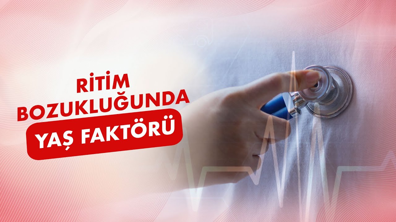 Ritim Bozukluğunun Türü Yaşa Göre Değişir mi?│Prof. Dr. Dursun Aras