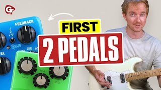 You only need TWO guitar pedals to sound AMAZING