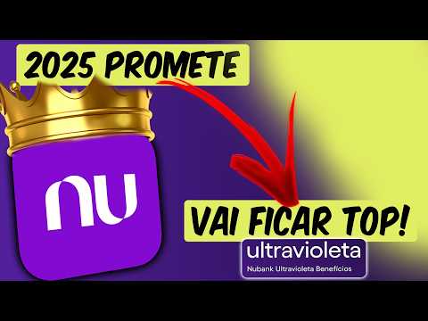 CARTÃO NUBANK ULTRAVIOLETA VALE A PENA? Novidades para 2025