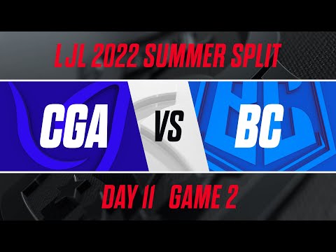 CGA vs BC｜LJL 2022 Summer Split Day 11 Game 2