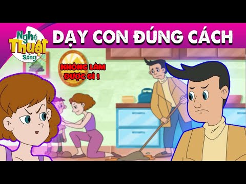 DẠY CON ĐÚNG CÁCH - PHIM HOẠT HÌNH - TRUYỆN CỔ TÍCH - HOẠT HÌNH GIẢI TRÍ - TỔNG HỢP PHIM HAY