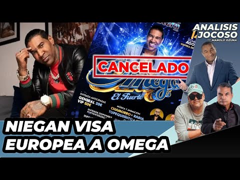 ANALISIS JOCOSO - NIEGAN VISA EUROPEA A OMEGA EL FUERTE