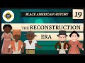 Exploring the Impact of Reconstruction on Black American Rights