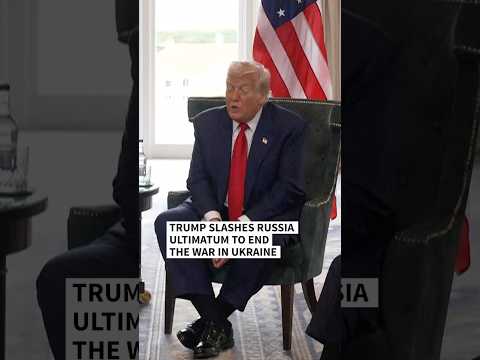 Trump slashes Russia ultimatum to '10 or 12 days' | AFP #shorts
