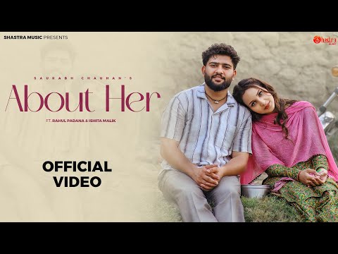 About Her(Dekhan Jo aavegi Lugai Gam Ki) Rahul Ft. Ishita Malik | Saurabh | New Haryanvi Songs 2024