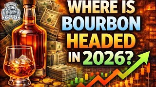 Where is the bourbon Headed in 2026
