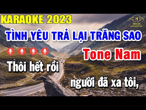 Tình Yêu Trả Lại Trăng Sao Karaoke Tone Nam Nhạc Sống | Trọng Hiếu