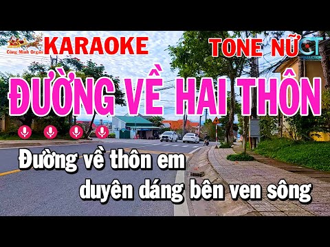 Đường Về Hai Thôn Tone Nữ ( Bm ) Karaoke Nhạc Sống | Công Minh Organ