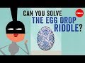 Egg Drop Problem Strategies