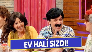 Ev Hali Sızdı! | Güldür Güldür Show