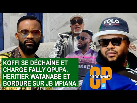 KOFFI OLOMIDE SE DÉCHAÎNE ET CHARGE FALLY IPUPA, HERITIER WATANABE ET BORDURE SUR JB MPIANA