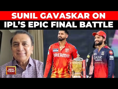 Sunil Gavaskar Exclusive | IPL's Epic Final | RCB Vs PBKS | Which Team Will Clinch The Maiden Title?