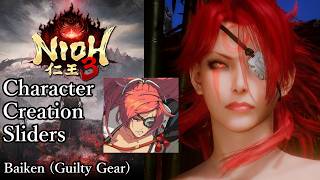 NIOH3 Character Creation - Baiken (Guilty Gear)