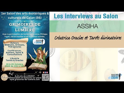 SALON GRIMOIRES DE LUMIERE : Assiha - Créatrice Oracles et Tarots divinatoires