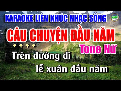 Karaoke Liên Khúc Nhạc Trữ Tình Tone Nữ Dễ Hát | Bolero Nhạc Xưa Bất Hủ | CÂU CHUYỆN ĐẦU NĂM