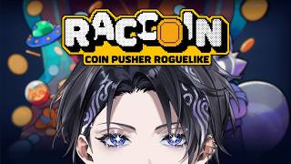 【RACCOIN: Coin Pusher Roguelike】Everything on the Line【Nayuta Umbrage 