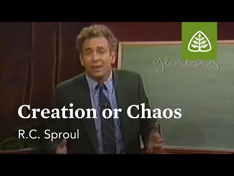 Creation or Chaos: Themes from Genesis with R.C. Sproul