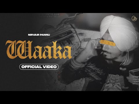 Waaka : Nirvair Pannu (Official Video) Deol Harman | New Punjabi Song 2023 | Juke Dock