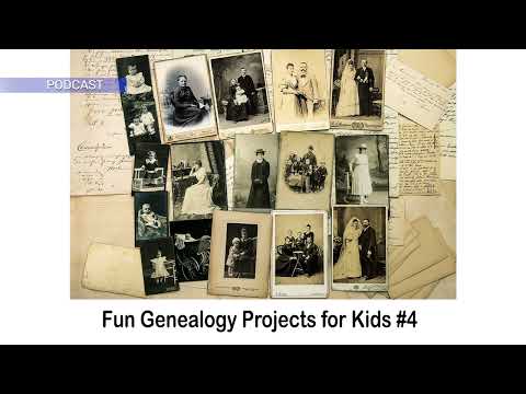 AF-573: Fun Genealogy Projects to Kids #4 | Ancestral Findings Podcast