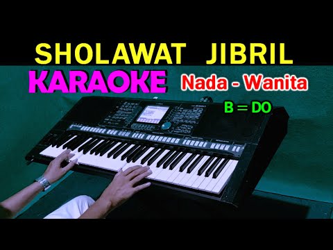 SHOLAWAT JIBRIL – KARAOKE HD Nada Wanita | Shollallahu ‘Ala Muhammad