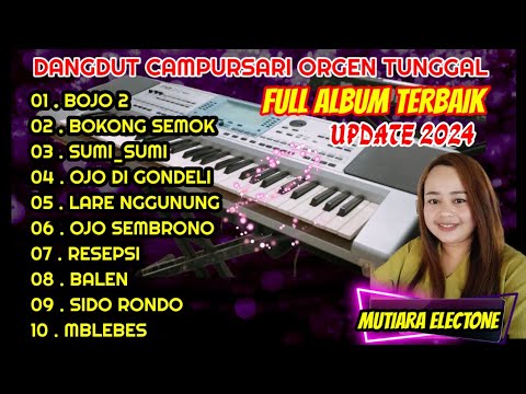 CAMPURSARI ORGEN TUNGGAL DANGDUT ELECTONE LAGU ASIK (BOKONG SEMOK//BOJO 2) KOLEKSI TEMBANG JAWA HIT