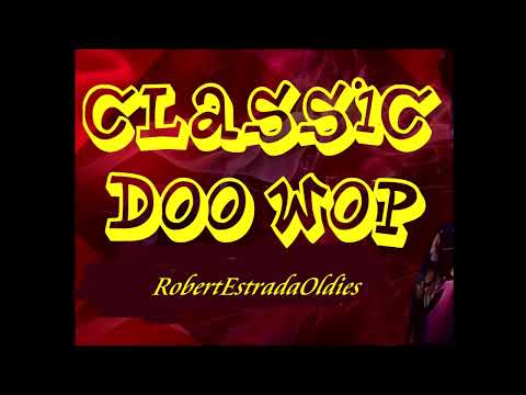 Classic Doo Wop