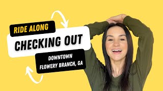 Ride Along With Me | New Luxury Townhomes in Downtown Flowery Branch, GA.