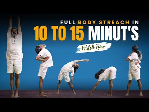 Full Body Stretching in 10 to 15 Minutes | Yogacharya Dhakaram