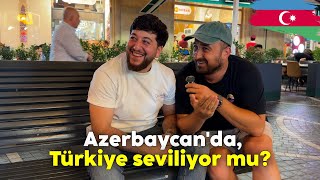 Azerbaycanlılara Türkiye'yi Sordum | Bakü Geceleri 🇦🇿
