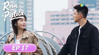 Rosa y Pistola | Episodios 17 Completos (Rose and Gun) | WeTV