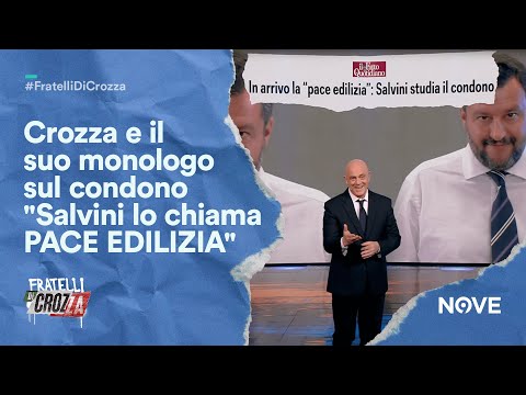 Crozza e il suo monologo sul condono "Salvini lo chiama PACE EDILIZIA" | Fratelli di Crozza