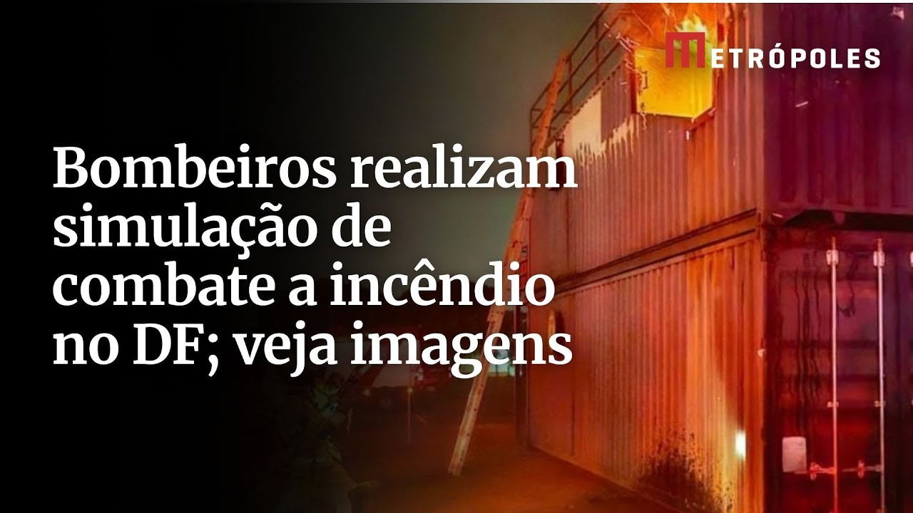 Corpo de Bombeiros Militar do Distrito Federal (CBMDF) realizam simulação de combate a incêndio