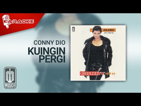 Conny Dio – Kuingin Pergi (Official Karaoke Video)