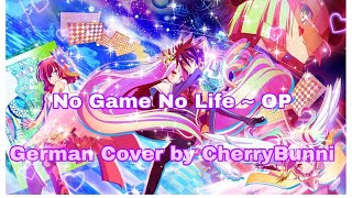 No Game No Life - This Game ~ ✦「 German FanCover 」✦