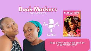 S2/E3 This Could Be Us By Kennedy Ryan | A Beautiful Story of Strength, Love & Starting Over