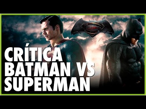 Crítica de BATMAN V SUPERMAN