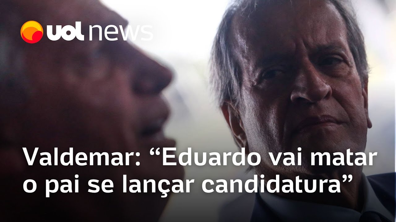 Eduardo vai ajudar a matar o pai se lançar candidatura contra vontade de Bolsonaro, diz Valdemar