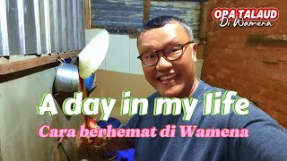 A day in my life: how to save money in Wamena