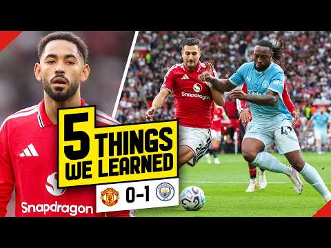 Attack = TOOTHLESS! Failed To Exploit 10 Men! 5 Things We Learned... Man United 0-1 Man City