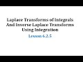 Laplace Transforms and Inverse Properties