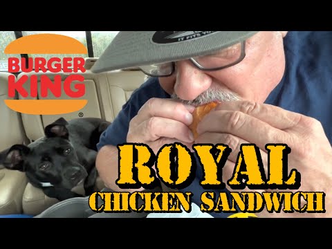 Burger King's NEW Royal Crispy Chicken Sandwich - Bubba's Drive Thru Food Review - #TheBubbaArmy
