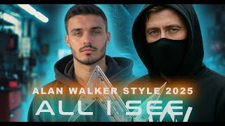 Alan Walker Style 2025 - All I See (Albert Vishi feat. Rico) Futuristic Music