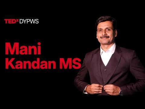 Three Pillars That Shape Every Young Life | Mani Kandan M S | TEDxDY Patil World School Youth