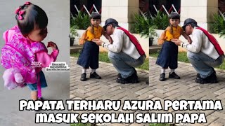 BIKIN PAPA MAMA TERHARU AZURA MASUK PLAY GROUP PINTER BANGET